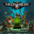 Warhammer 40k : Mechanicus Warhammer 40k : Mechanicus