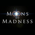 Moons of Madness Moons of Madness