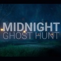 Midnight Ghost Hunt Midnight Ghost Hunt