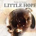 The Dark Pictures Anthology: Little Hope The Dark Pictures Anthology: Little Hope