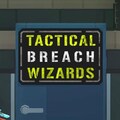 Tactical Breach Wizards Tactical Breach Wizards