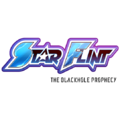 StarFlint : The Blackhole Prophecy StarFlint : The Blackhole Prophecy