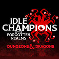Idle Champions of the Forgotten Realms Idle Champions of the Forgotten Realms