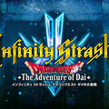 Infinity Strash : Dragon Quest The Adventure of Dai Infinity Strash : Dragon Quest The Adventure of Dai