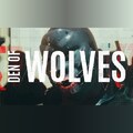 Den of Wolves Den of Wolves
