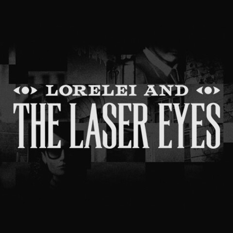 Lorelei and the Laser Eyes - Test de Lorelei and the Laser Eyes - Elle a le regard qui tue