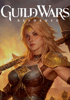 Guild Wars® Reforged Guild Wars® Reforged