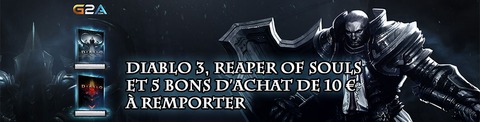 Reaper of Souls - Jeu-concours - Diablo 3, Reaper of Souls et des bons d'achat G2A à remporter