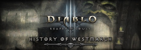 Reaper of Souls - L'histoire de l'Ouestmarche sur Diablo III : Reaper of Souls