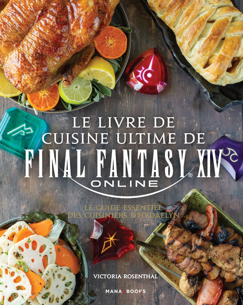 Final Fantasy XIV Online - Un livre de cuisine ultime pour Final Fantasy XIV cet automne