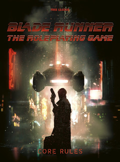 Free League annonce Blade Runner, The Roleplaying Game