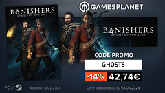 Code promo Gamesplanet : Banishers: Ghosts of New Eden en précommande à -14%, avec The Surge offert