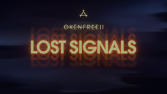 Test de Oxenfree II: Lost Signals – Radio Ga Ga