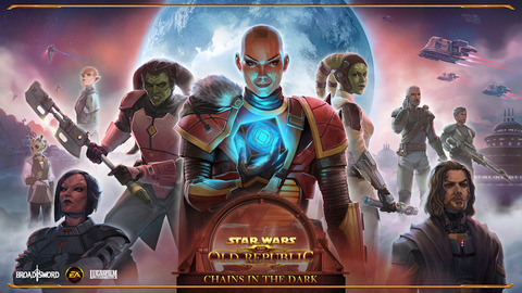 Star Wars The Old Republic - La mise à jour 7.4 Chains in the Dark de SWTOR est déployée