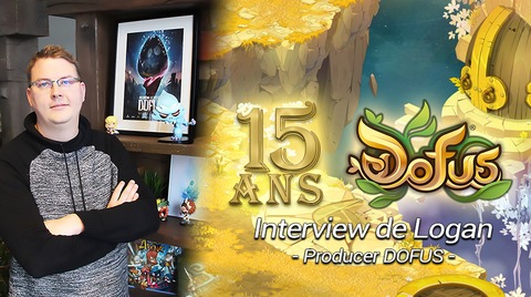 DOFUS - Interview de la quinzaine avec Logan, Producer sur DOFUS