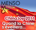 Menso des MMO / juillet 2011 : ChinaJoy ou quand la Chine s'éveillera