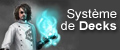 The Secret World, exemples de decks
