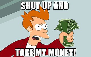 Cliquez sur l'image pour la voir en taille relle

Nom : futurama-shut-up-and-take-my-money-card-34.jpg
Taille : 2560x1600
Poids : 379,9 Ko
ID : 249072
