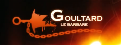 Goultard le Barbare