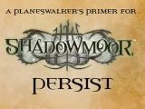 Présentation des mécaniques Shadowmoor : persistance
