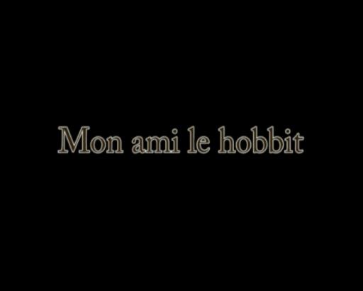 Mon ami le hobbit, version karaoké