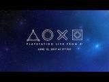 [E3 2017] La conférence et le Pré-Show Sony en intégralité