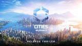 Bande-annonce de lancement pour Cities: Skylines II