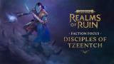 Les Disciples de Tzeentch, quatrième et dernière faction de Warhammer Age of Sigmar: Realms of Ruin