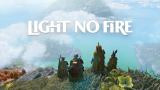 Première bande-annonce de Light No Fire