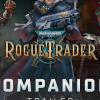 Présentation des compagnons du cRPG Warhammer 40,000 Rogue Trader