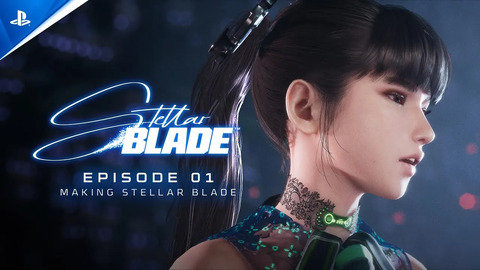 Dans les coulisses du développement de Stellar Blade - épisode 1