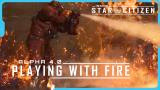 Inside Star Citizen : la propagation des incendies dans la version Alpha 4.0 de Star Citizen
