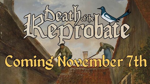 Enfin une date de sortie pour Death of the Reprobate