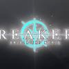Premier teaser du RPG d'action Breakers: Unlock the World