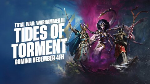 Tides of Torment, le prochain DLC de Total War: Warhammer 3 sortira le 04 décembre 2025