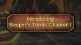 Sleeper's Tomb : chapitre un