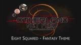 Bande son : le thème musical de la région de Eight Squared d'Otherland Online