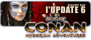 Age of Conan, zoom sur l'Update 6