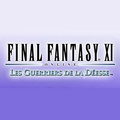Final Fantasy XI: Les Guerriers de la Déesse