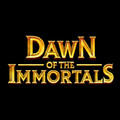 Dawn of the Immortals