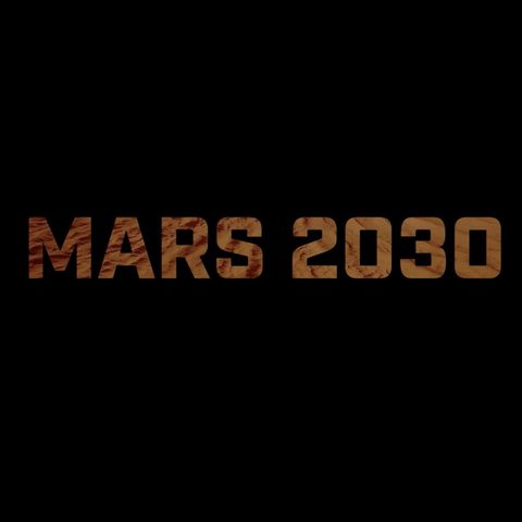 Mars 2030 - Mars 2030, l'exploration martienne comme si nous y étions