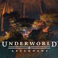 Underworld Ascendant