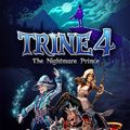 Trine 4: The Nightmare Prince Trine 4: The Nightmare Prince