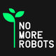 No More Robots