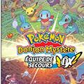 Pokémon Donjon Mystère : Équipe de Secours DX