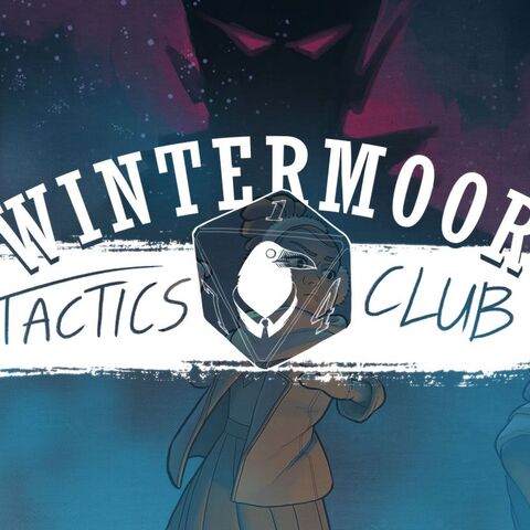 Wintermoor Tactics Club - Test de Wintermoor Tactics Club - Jeu de rôle et boule de neige