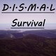 Dismal Survival