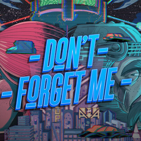 Don't Forget Me - Aperçu de Don't Forget Me - Une démo à ne pas oublier