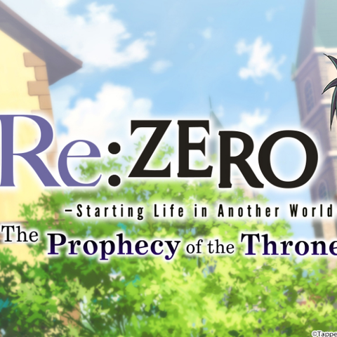 Re:ZERO - The Prophecy of the Throne - Test de Re:ZERO - The Prophecy of the Throne - J'ai reçu la mort en avantage