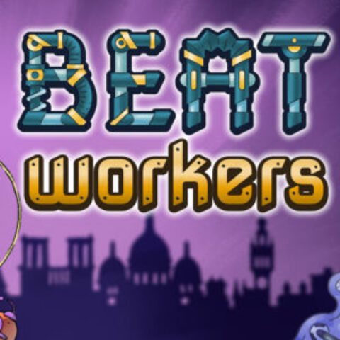 Beat Workers - Test de Beat Workers - Le vrai rythme dans la peau
